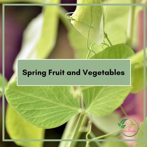 Spring Fruit and Vegetables